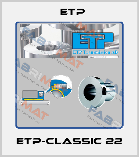 ETP-CLASSIC 22 Etp