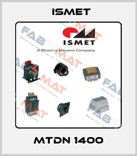 MTDN 1400 Ismet