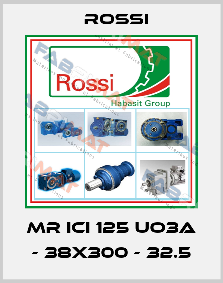 MR ICI 125 UO3A - 38x300 - 32.5 Rossi