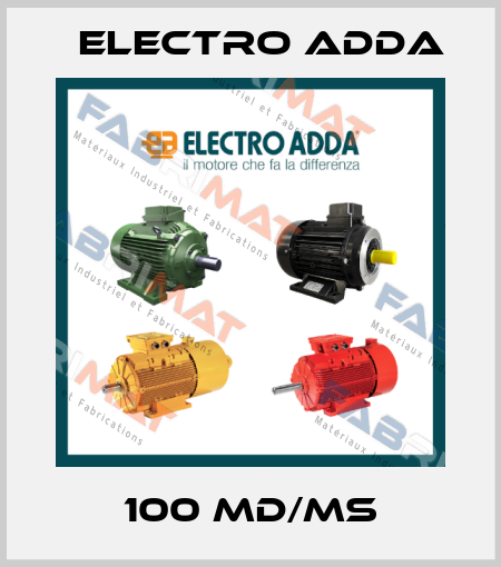 100 MD/MS Electro Adda