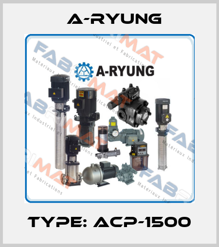 Type: ACP-1500 A-Ryung