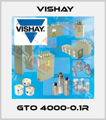 GTO 4000-0.1R Vishay