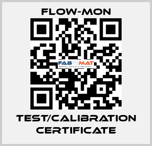 Test/Calibration Certificate Flow-Mon