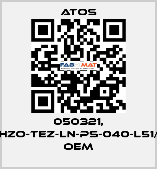 050321, DLHZO-TEZ-LN-PS-040-L51/7B   oem Atos