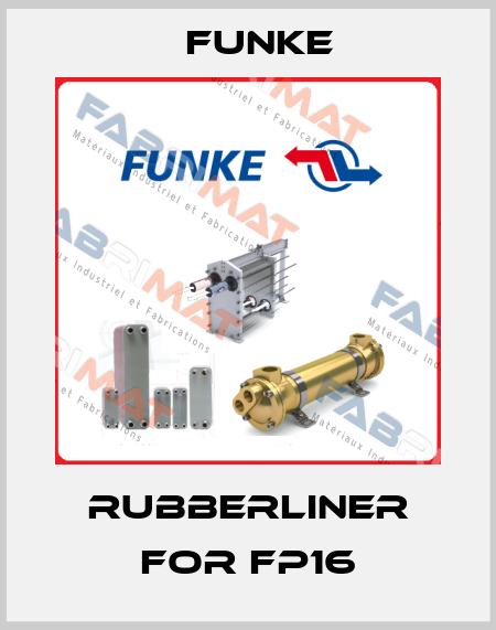 Rubberliner for FP16 Funke