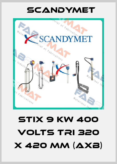 STIX 9 KW 400 VOLTS TRI 320 x 420 mm (AxB) SCANDYMET