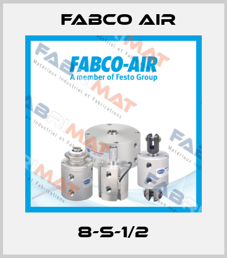 8-S-1/2 Fabco Air