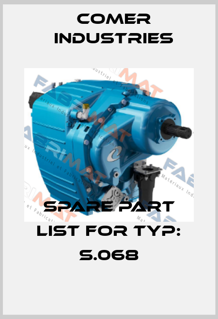 Spare part list for Typ: S.068 Comer Industries