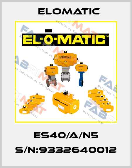 ES40/A/N5 S/N:9332640012 Elomatic