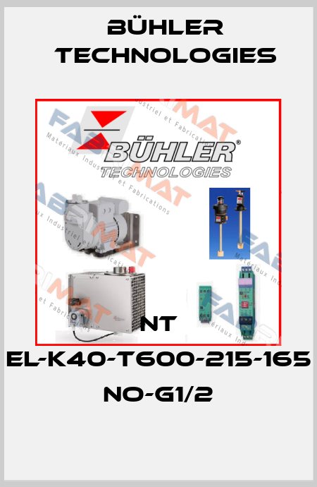 NT EL-K40-T600-215-165 NO-G1/2 Bühler Technologies
