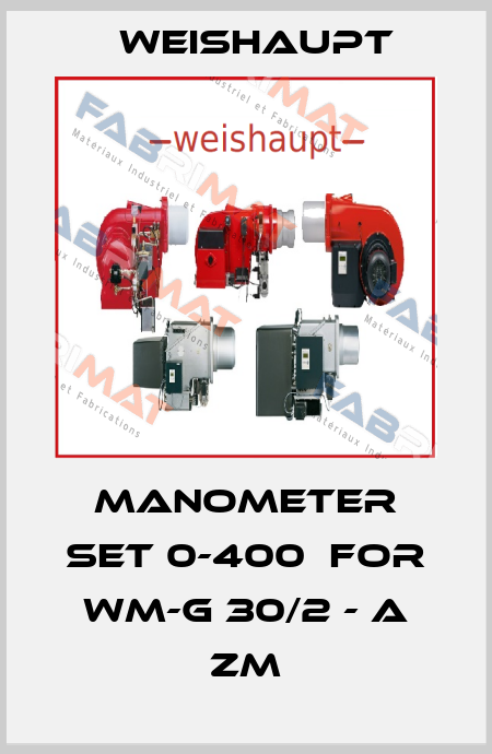 Manometer set 0-400  for WM-G 30/2 - A ZM Weishaupt