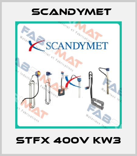 STFX 400V Kw3 SCANDYMET