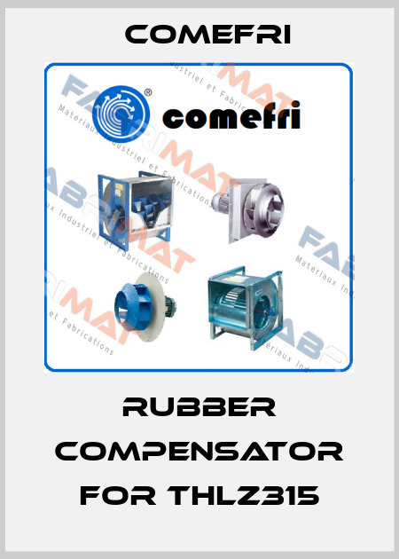 rubber compensator for THLZ315 Comefri