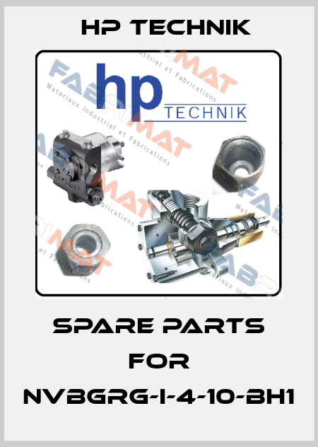 Spare parts for NVBGRG-I-4-10-BH1 HP Technik