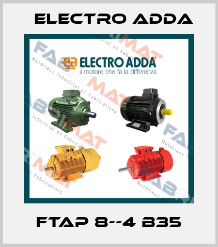 FTAP 8--4 B35 Electro Adda