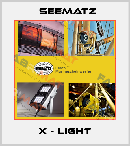 X - Light Seematz