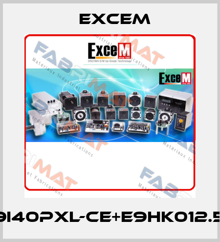 E9I40PXL-CE+E9HK012.5B Excem