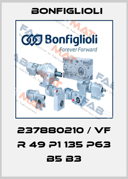 237880210 / VF R 49 P1 135 P63 B5 B3 Bonfiglioli