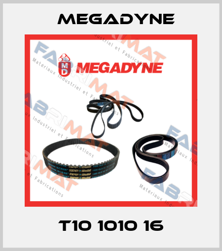 T10 1010 16 Megadyne