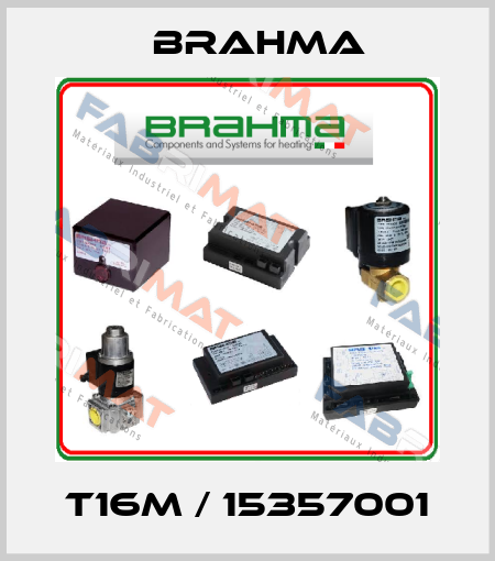 T16M / 15357001 Brahma