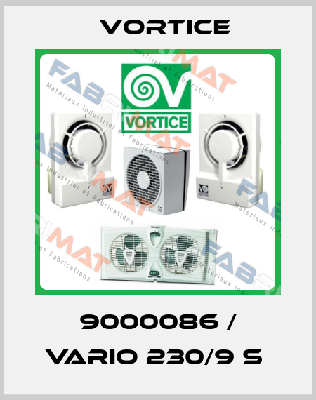 9000086 / VARIO 230/9 S  Vortice