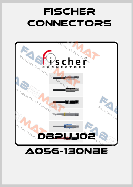 DBPU 102 A056-130NBE Fischer Connectors
