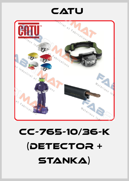 CC-765-10/36-K (DETECTOR + STANKA) Catu