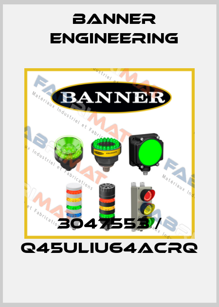 3047553 / Q45ULIU64ACRQ Banner Engineering