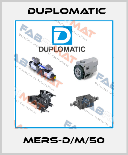 MERS-D/M/50 Duplomatic