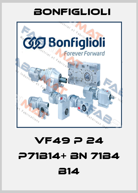 VF49 P 24 P71B14+ BN 71B4 B14 Bonfiglioli