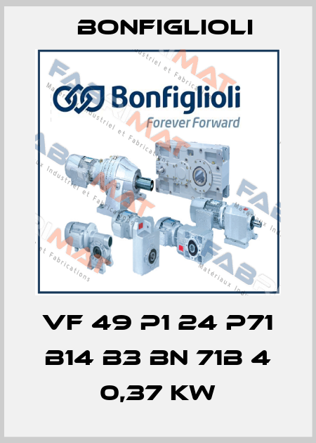VF 49 P1 24 P71 B14 B3 BN 71B 4 0,37 kW Bonfiglioli