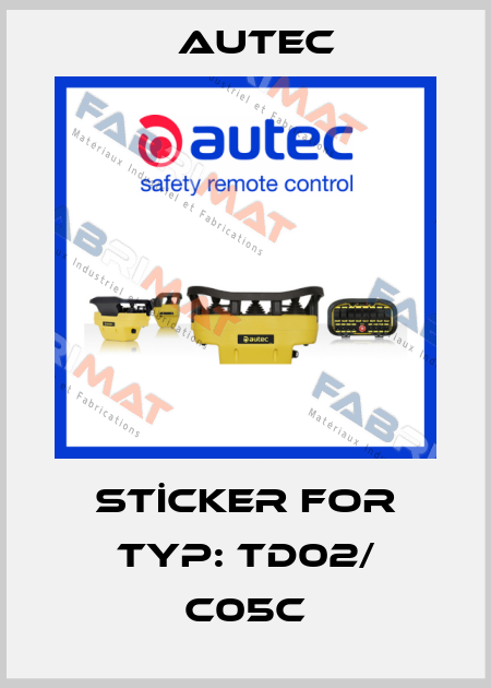 STİCKER for typ: TD02/ C05C Autec