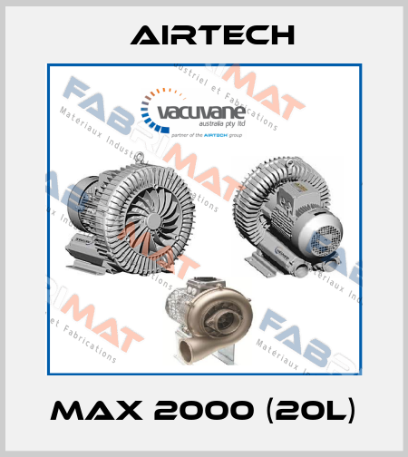 MAX 2000 (20L) Airtech