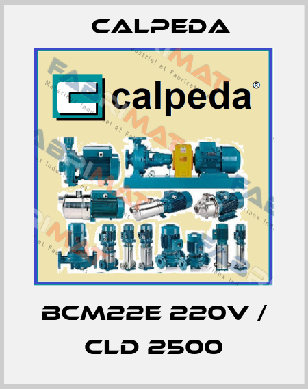 BCM22E 220V / CLD 2500 Calpeda