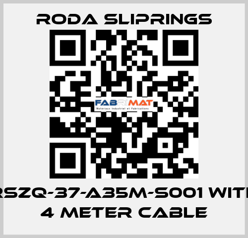 RSZQ-37-A35M-S001 with 4 meter cable Roda Sliprings