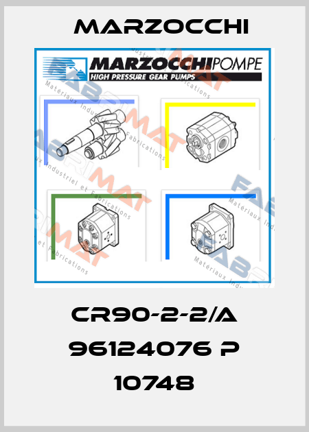 CR90-2-2/A 96124076 P 10748 Marzocchi