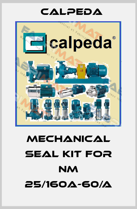 mechanical seal kit for NM 25/160A-60/A Calpeda