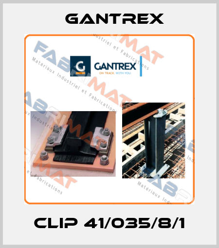 CLIP 41/035/8/1 Gantrex