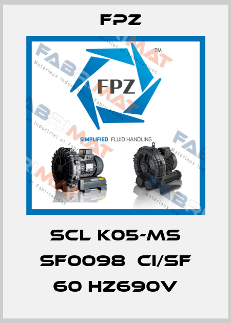 SCL K05-MS SF0098  CI/SF 60 HZ690V Fpz