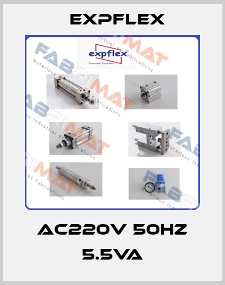 AC220V 50Hz 5.5VA EXPFLEX