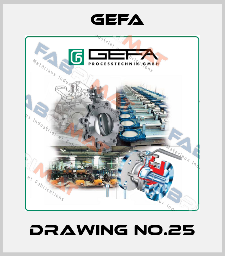 Drawing no.25 Gefa