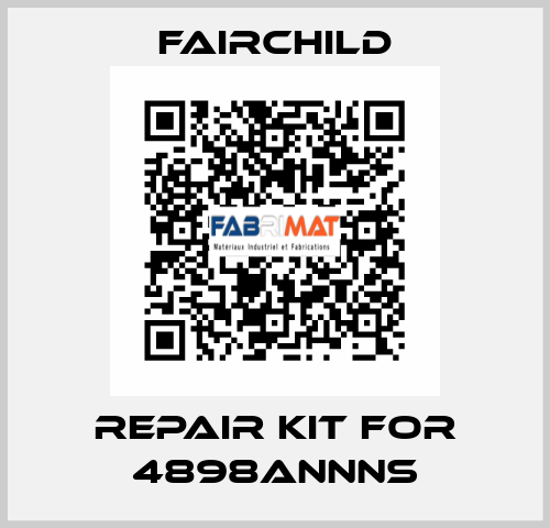 Repair kit for 4898ANNNS Fairchild