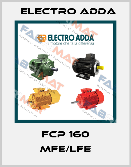 FCP 160 MFE/LFE Electro Adda
