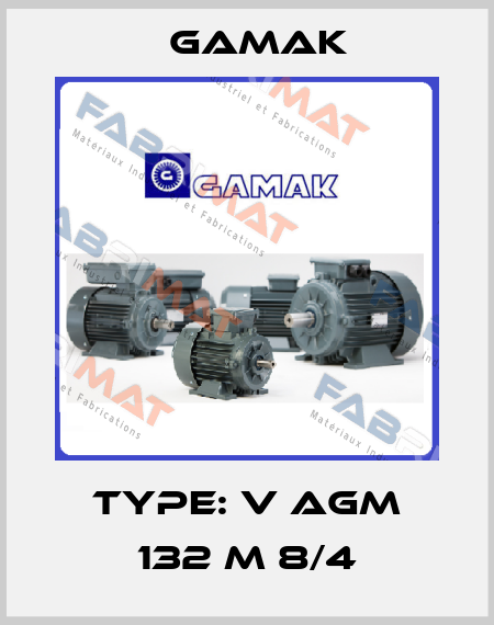 Type: V AGM 132 M 8/4 Gamak