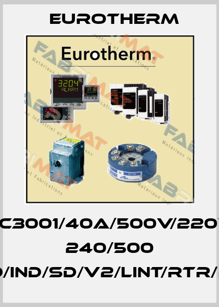 TC3001/40A/500V/220V 240/500 OV10/PA/NRP/3D/IND/SD/V2/LINT/RTR/PLU/ENG/-/96/00 Eurotherm