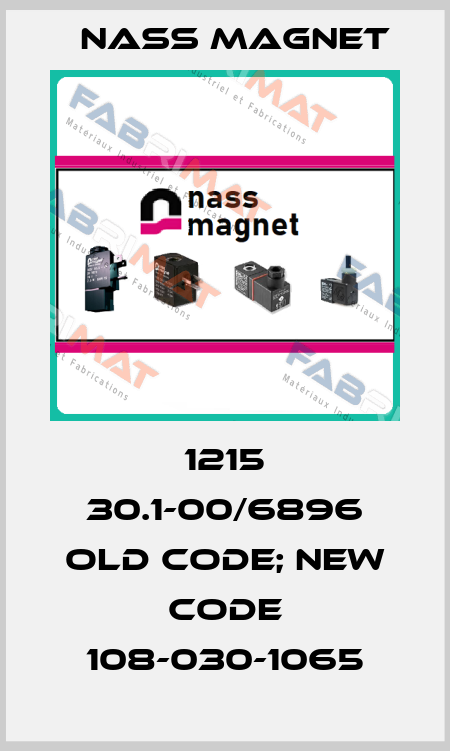 1215 30.1-00/6896 old code; new code 108-030-1065 Nass Magnet
