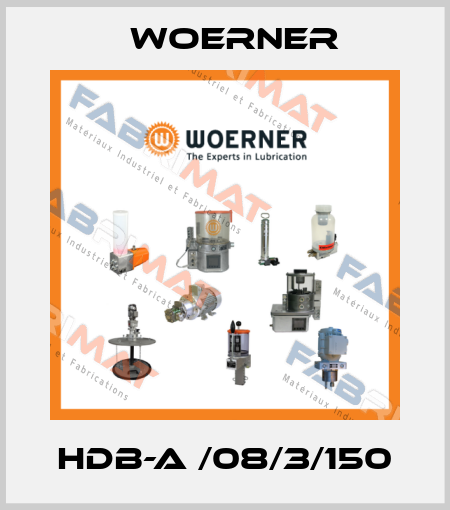 HDB-A /08/3/150 Woerner