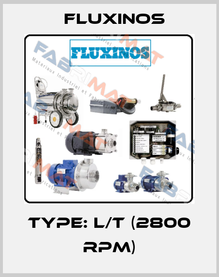 Type: L/T (2800 RPM) fluxinos