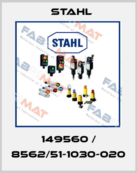 149560 / 8562/51-1030-020 Stahl