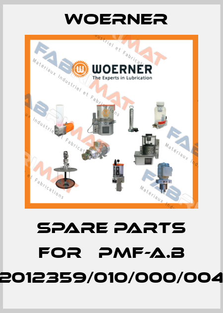 SPARE PARTS FOR 	PMF-A.B 2012359/010/000/004 Woerner